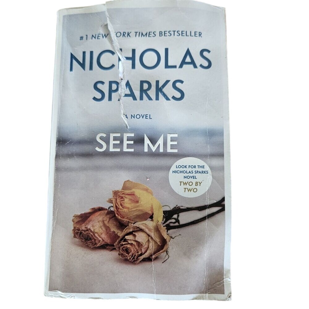 See Me by Nicholas Sparks (2017) Mass Market Paperback – Fair Condition